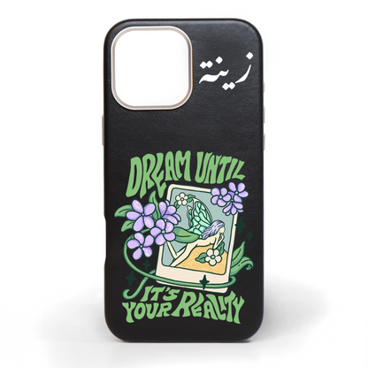 Dream Until It's Your Reality Hand-Painted Leather Phone Case