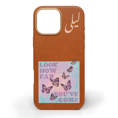 Look How Far You've Come Hand-Painted Leather Phone Case